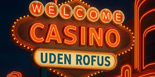 Online Casino Uden om ROFUS Opdag Spilmulighederne