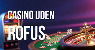 Online Casino Uden ROFUS - Spil Ansvarligt