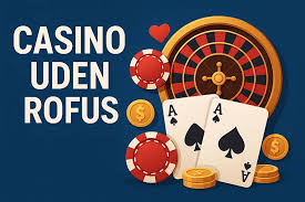 Udenlandsk Casino Uden ROFUS En Guide til Spiloplevelser Uden Grænser